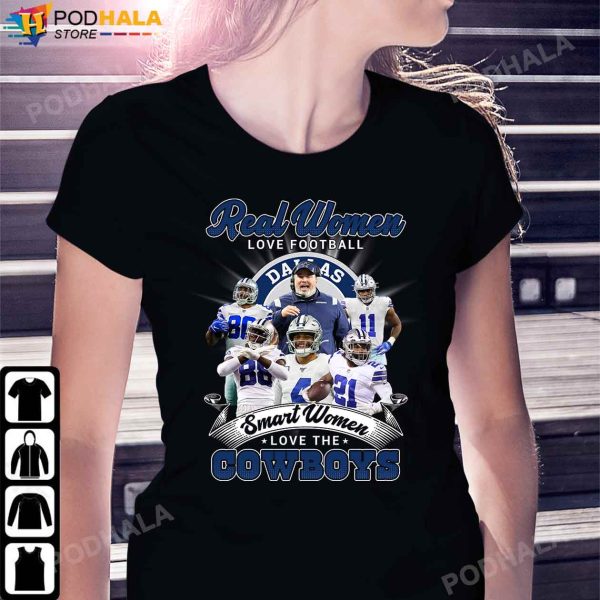 Dallas Cowboys Shirt, Real Women Love Football Smart Women Love The Cowboys Signatures