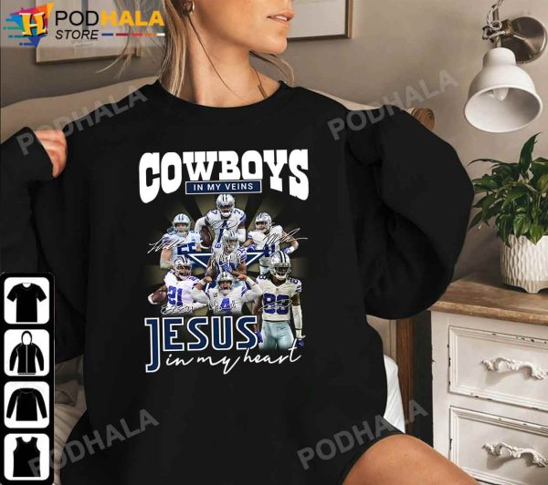 Dallas Cowboys Shirt, Cowboys In My Veins Jeus In My Heart Signatures T-Shirt