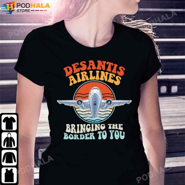 Desantis Airlines Bringing The Border To You T-Shirt