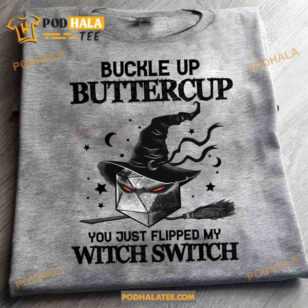 Buckle Up Buttercup Witch Dungeons And Dragons Witch Dice Cute Halloween Shirt