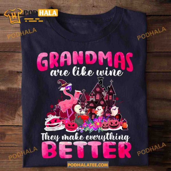 Grandmas Are Like Wine They Make Everything Better Flamingo Grandmas Shirt