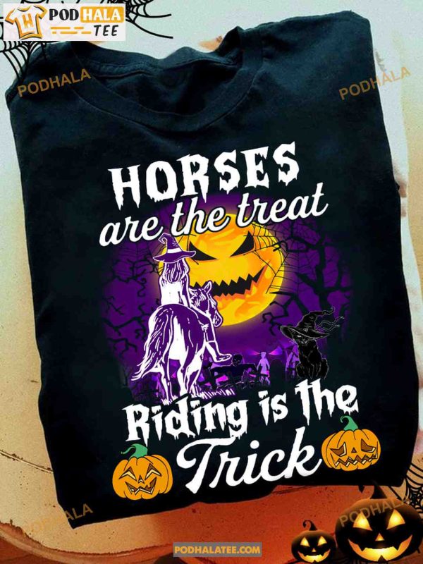 Horses Are The Treat Riding Is The Trick Haunted Moon Halloween Shirt