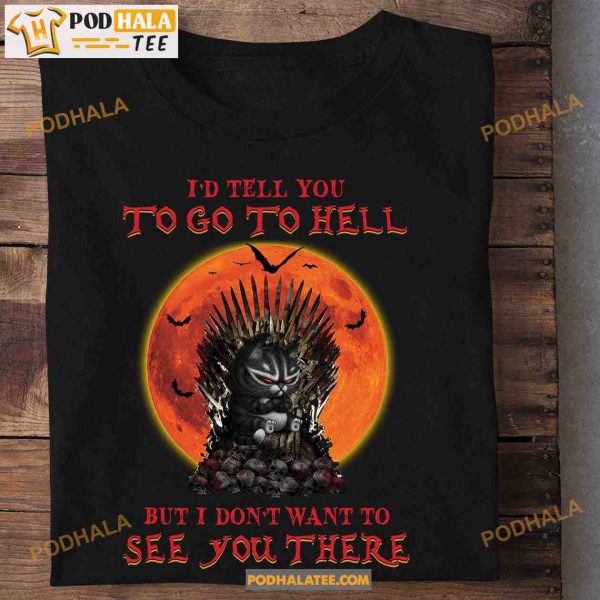 I’d Tell You To Go To Hell But I Don’t Want To See You There Devil Black Cat Halloween Shirt