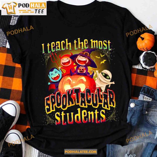 I Teach The Most Spooktacular Students Halloween Shirt, Costume Gift For Teacher