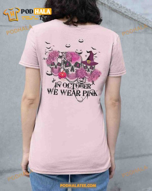 In October We Wear Pink Cancer Awareness Skull Witch For Halloween Tee