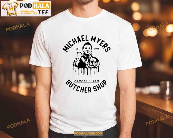 Michael Myers Butcher Shop Halloween 1978 Shirt, Michael Myers Hoodie