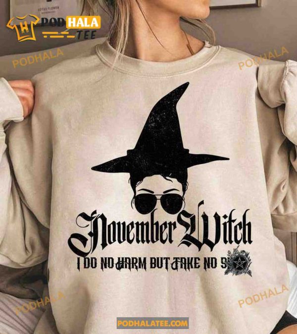 November Witch I Do No Harm But Take No Shit Halloween Witch Shirt