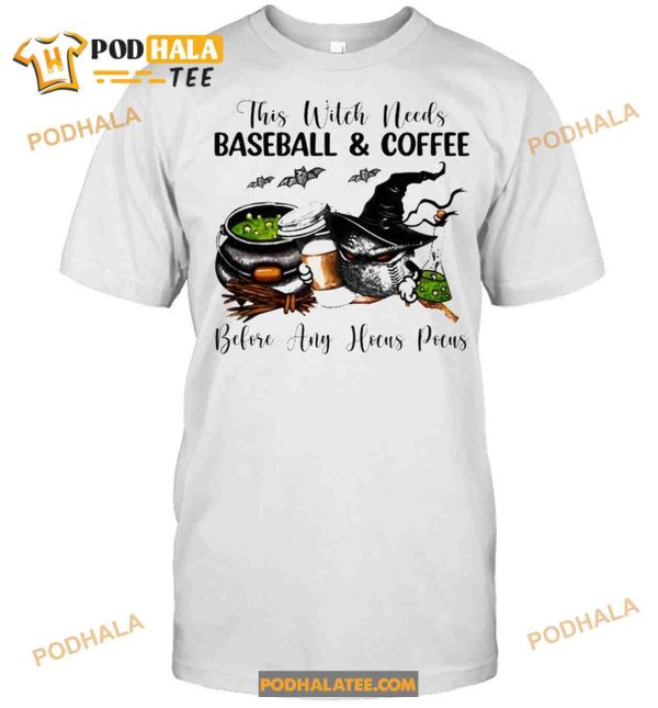 This Witch Needs Baseball And Coffee Before Any Hocus Pocus Cute Halloween Shirt