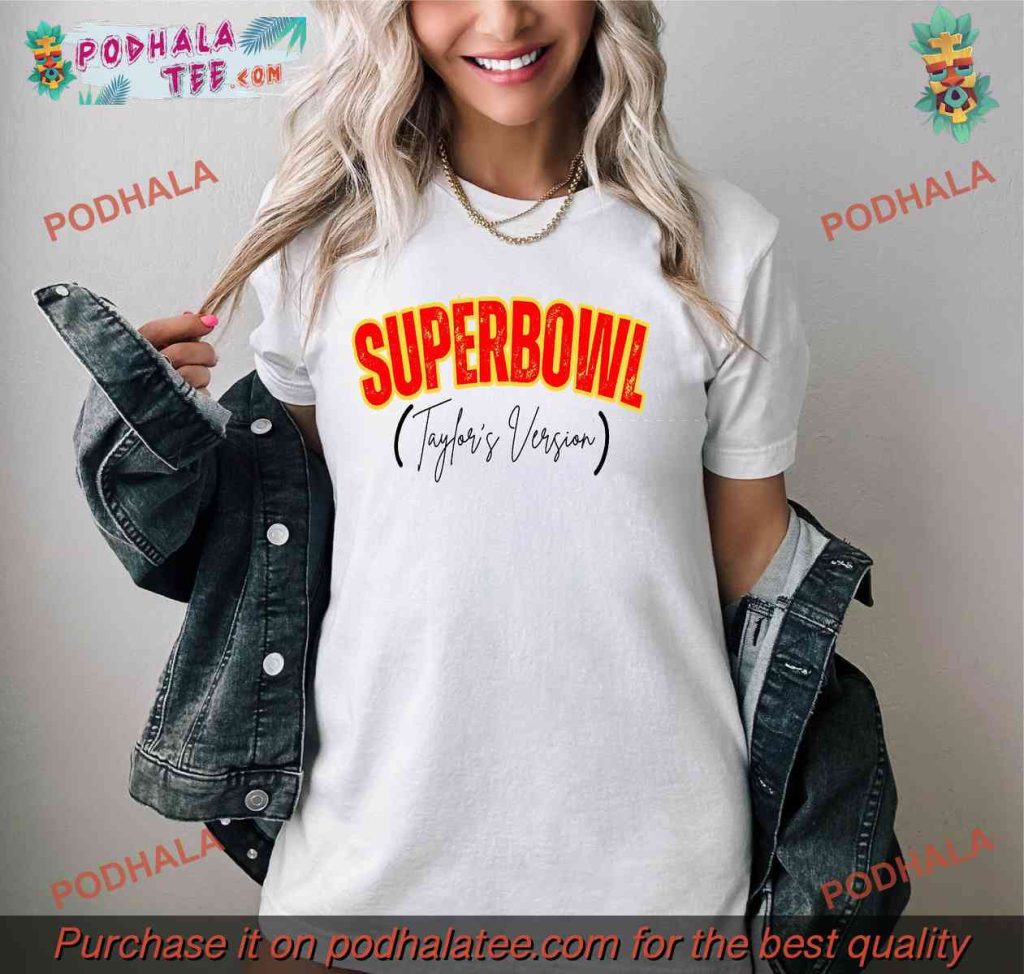 Taylors Version Chiefs Super Bowl Shirt, Swiftie Football Shirt, Fan Gear
